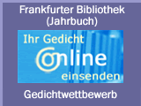 Zur nline-Einreichung Ihres Gedichts für die Frankfurter Bibliothek 2011